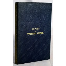 A Report Founded on the Cases of Typhoid Fever